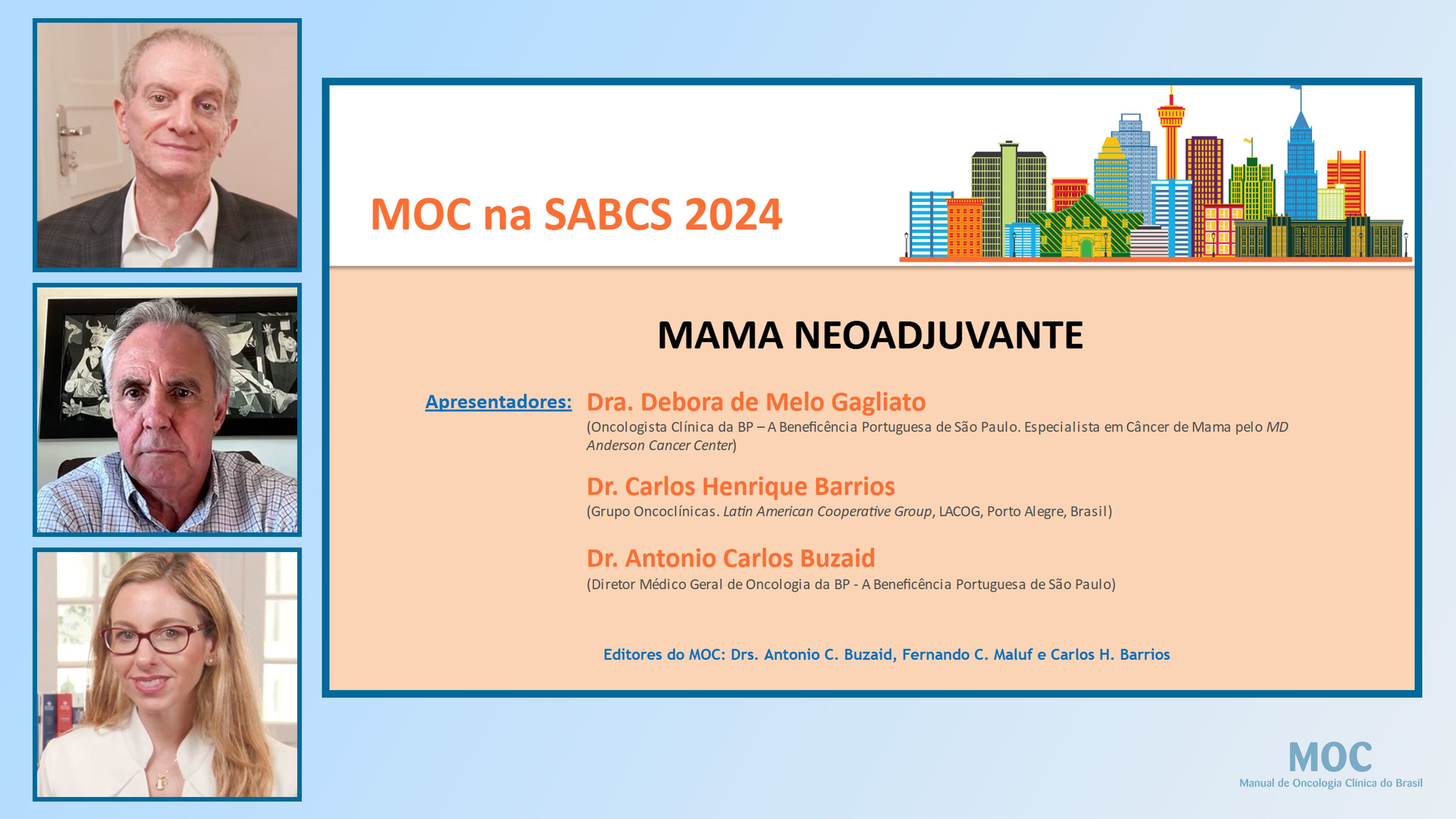 San Antonio 2024: MAMA - Neoadjuvância | Dra. Debora Gagliato, Dr. Carlos Barrios e Dr. Antonio C. Buzaid
